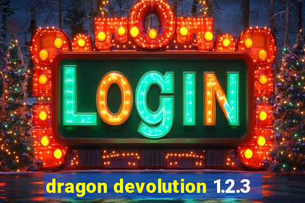 dragon devolution 1.2.3